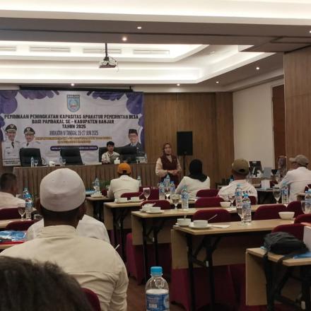 Membangkitkan Semangat: Peningkatan Kapasitas Pemerintahan Desa Bagi Pambakal se Kabupaten Banjar